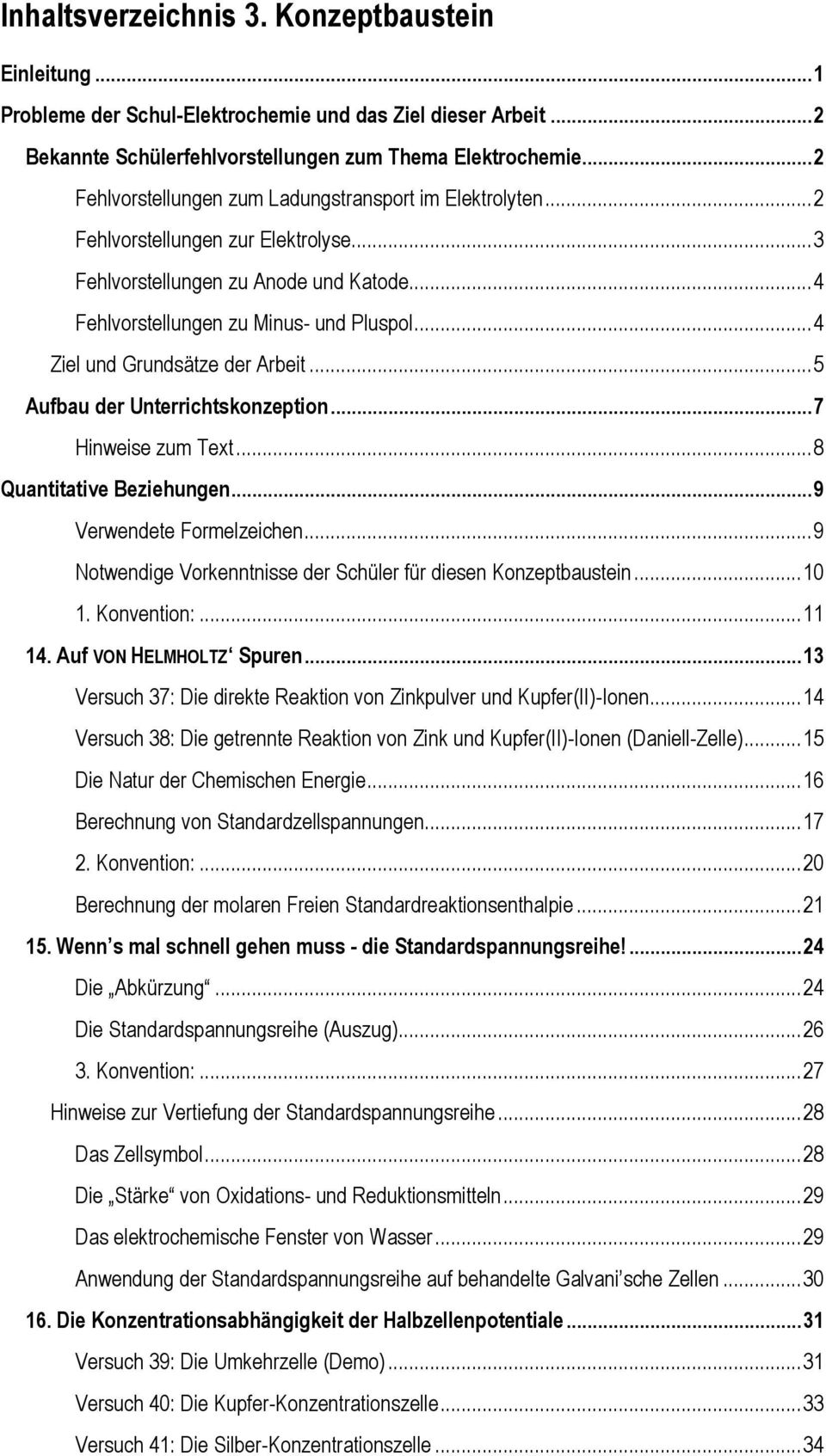 .. 4 Ziel und Grundsätze der Arbeit... 5 Aufbau der Unterrichtskonzeption... 7 Hinweise zum Text... 8 Quantitative Beziehungen... 9 Verwendete Formelzeichen.