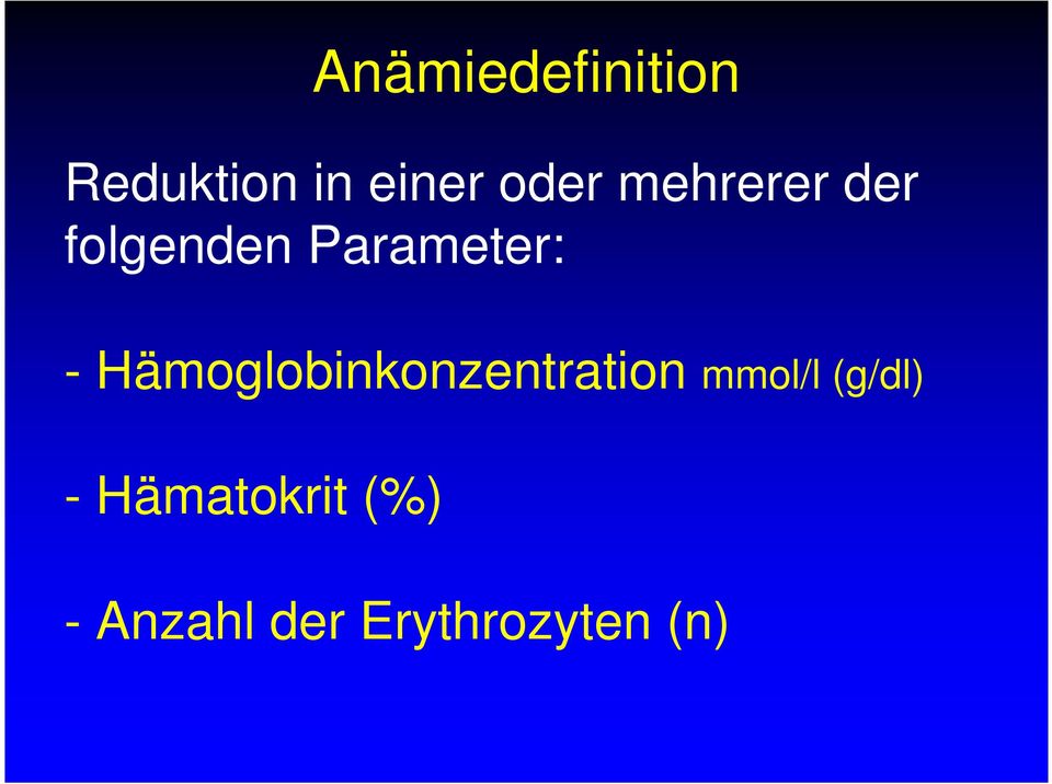 Hämoglobinkonzentration mmol/l (g/dl) -