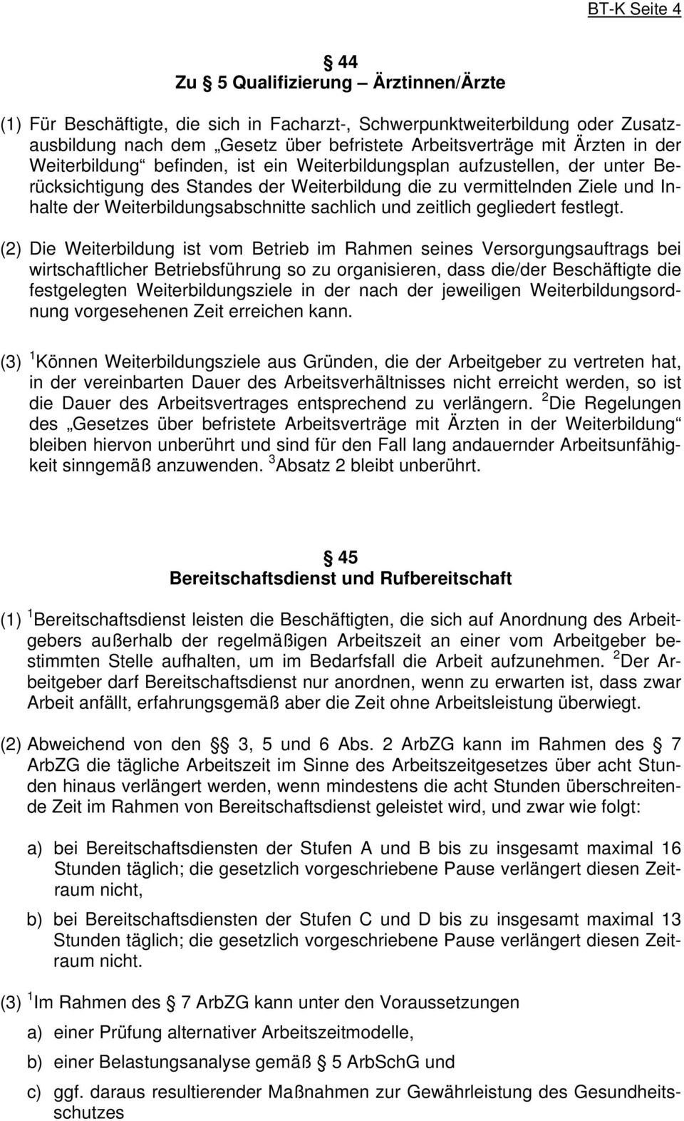 Weiterbildungsschnitte sachlich und zeitlich gegliedert festlegt.