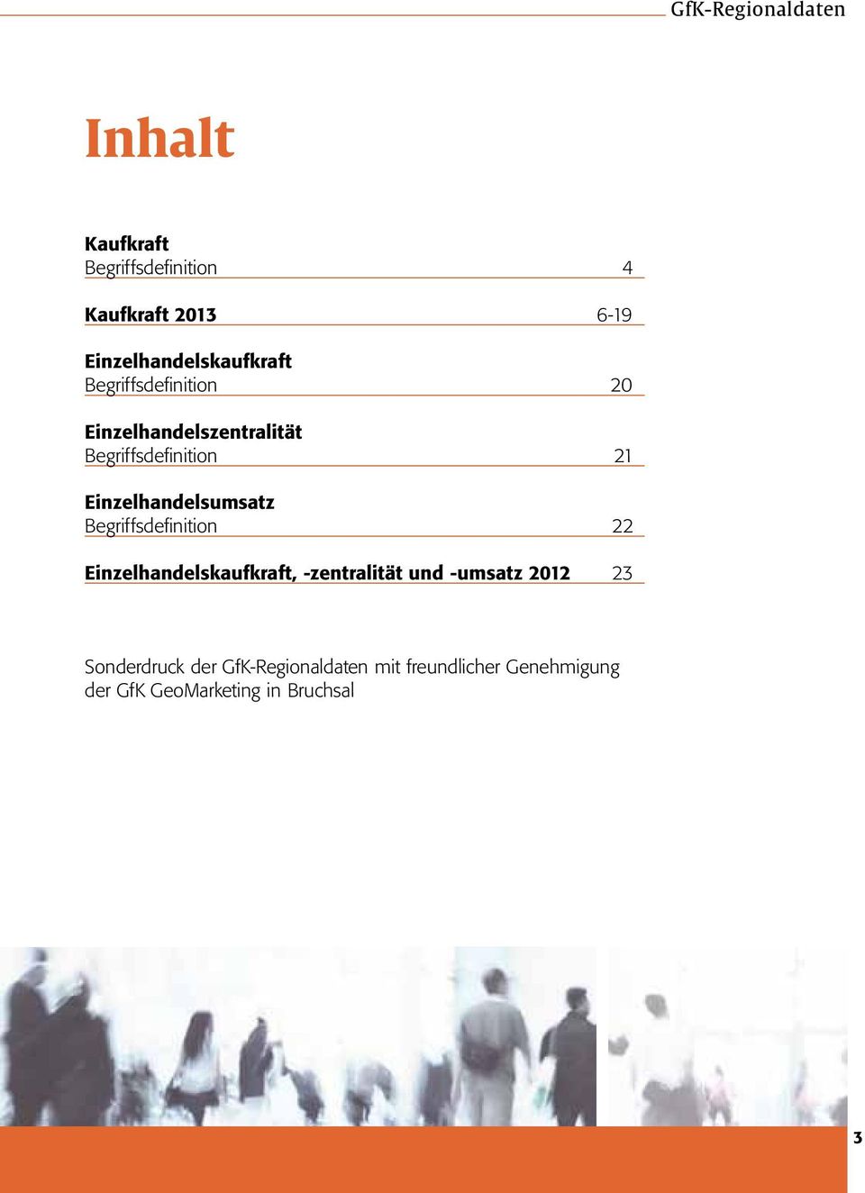 -zentralität und -umsatz 2012 23 Sonderdruck der GfK-Regionaldaten mit freundlicher Genehmigung der GfK