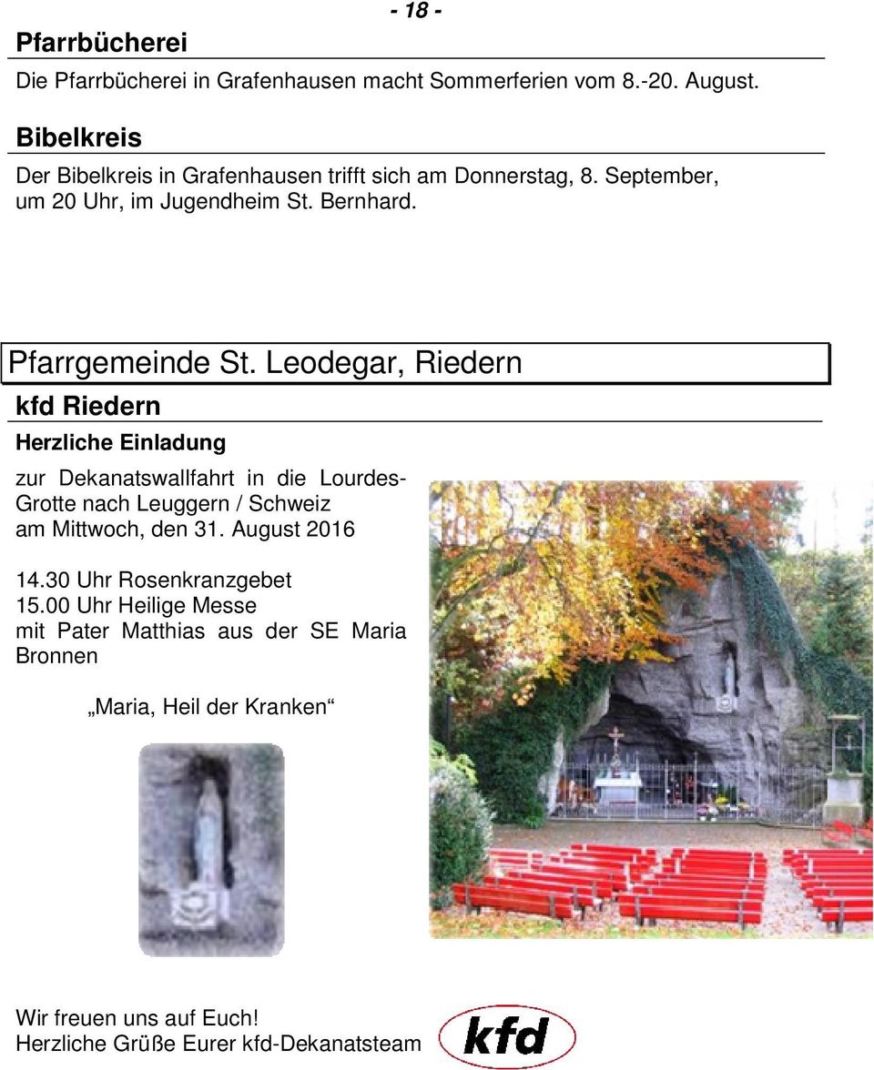 Leodegar, Riedern kfd Riedern Herzliche Einladung zur Dekanatswallfahrt in die Lourdes- Grotte nach Leuggern / Schweiz am Mittwoch, den 31.
