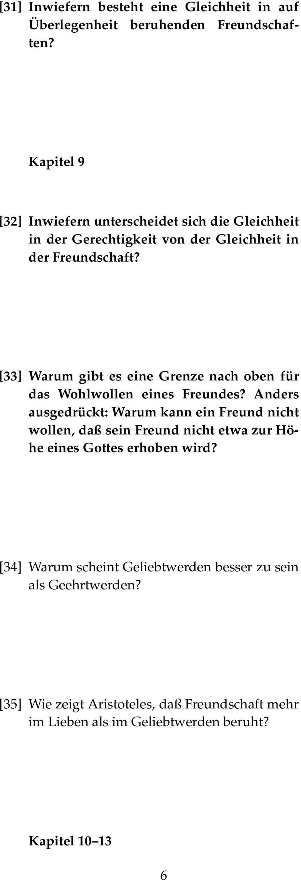 [33] Warum gibt es eine Grenze nach oben für das Wohlwollen eines Freundes?