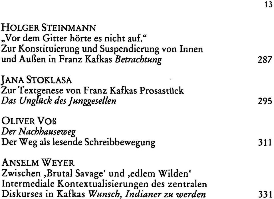 Textgenese von Franz Kafkas Prosastück Das Unglück des Junggesellen 295 OLIVER Voß Der Nachhauseweg Der Weg als