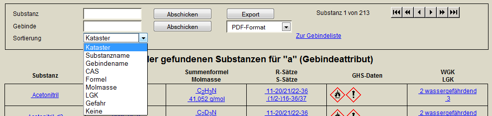 Zur Chemikaliensuche klicken Sie bitte auf Substanzen & Gebinde. Anschließend können Sie den Namen bzw.