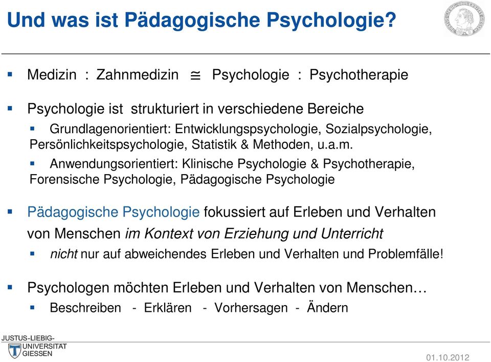 Sozialpsychologie, Persönlichkeitspsychologie, Statistik & Methoden, u.a.m.