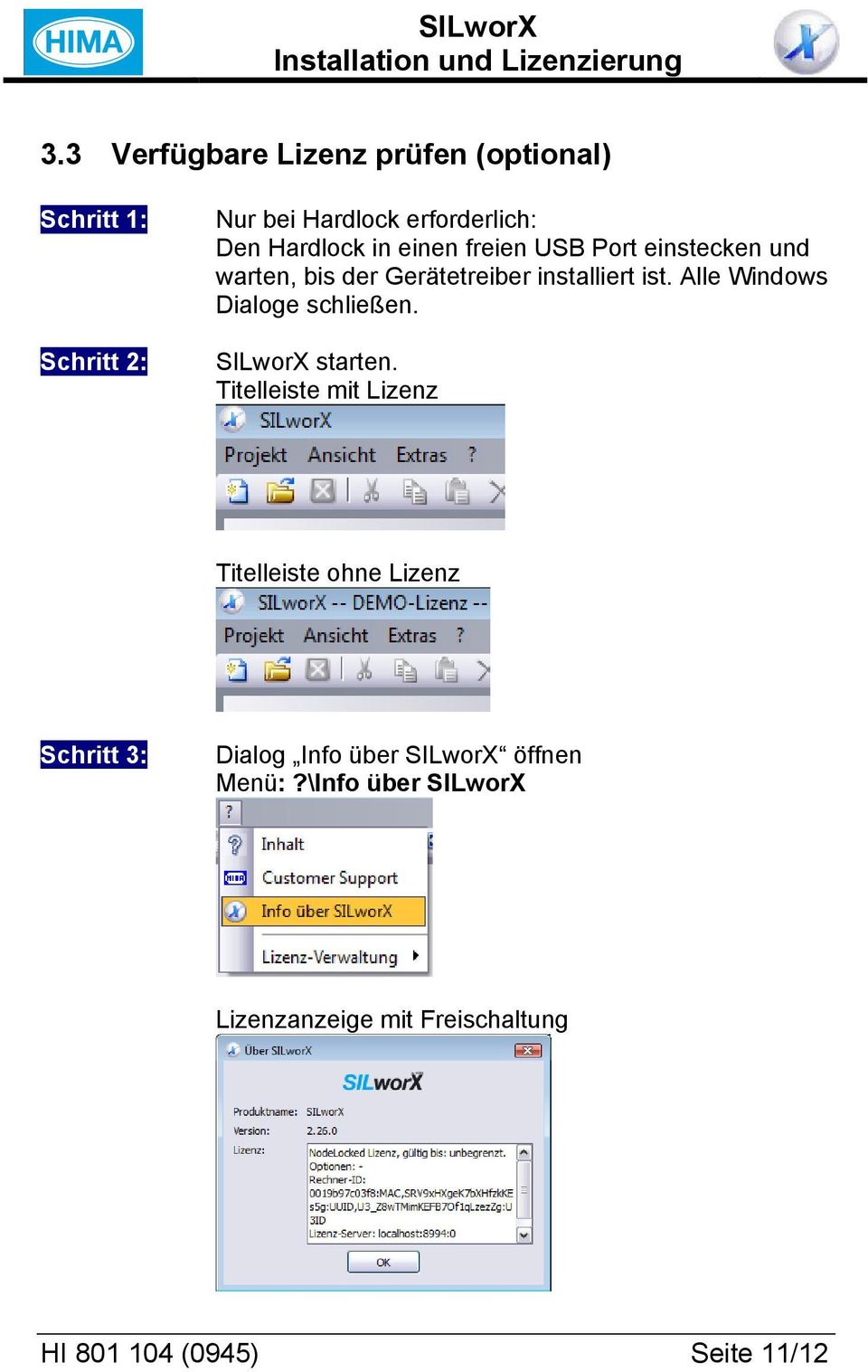 Alle Windows Dialoge schließen. SILworX starten.