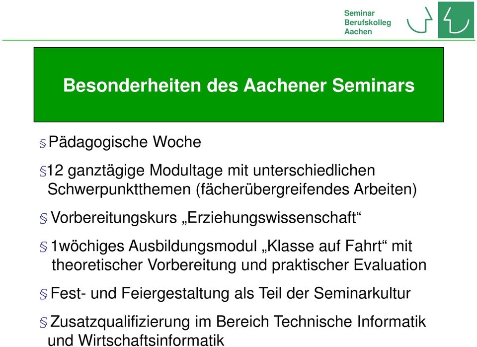 Ausbildungsmodul Klasse auf Fahrt mit theoretischer Vorbereitung und praktischer Evaluation Fest- und