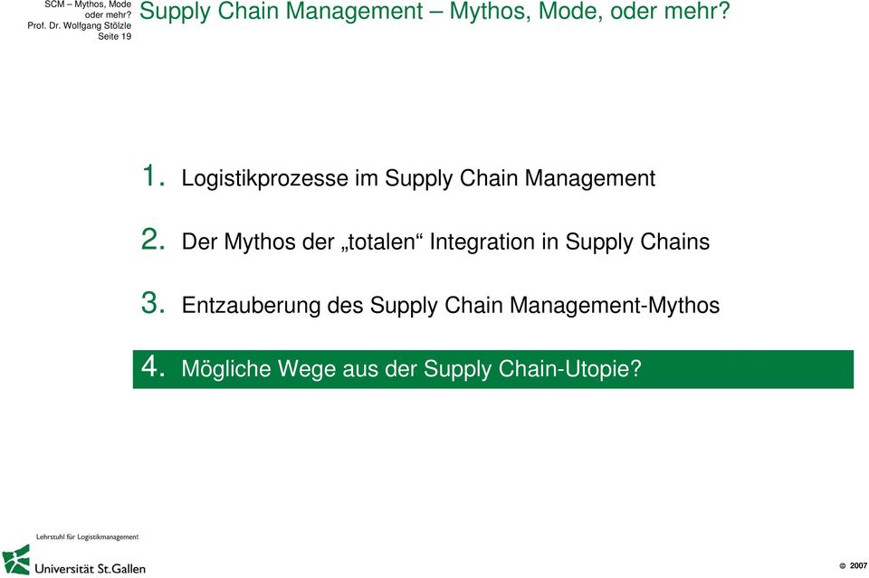 Der Mythos der totalen Integration in Supply Chains 3.