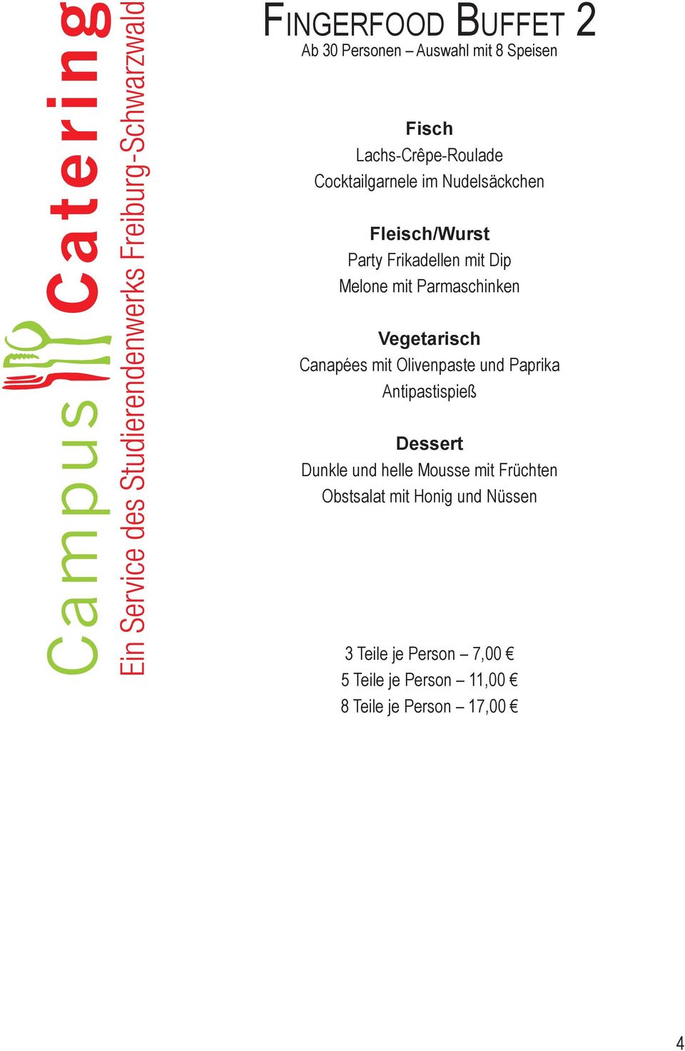 Canapées mit Olivenpaste und Paprika Antipastispieß Dessert Dunkle und helle Mousse mit Früchten