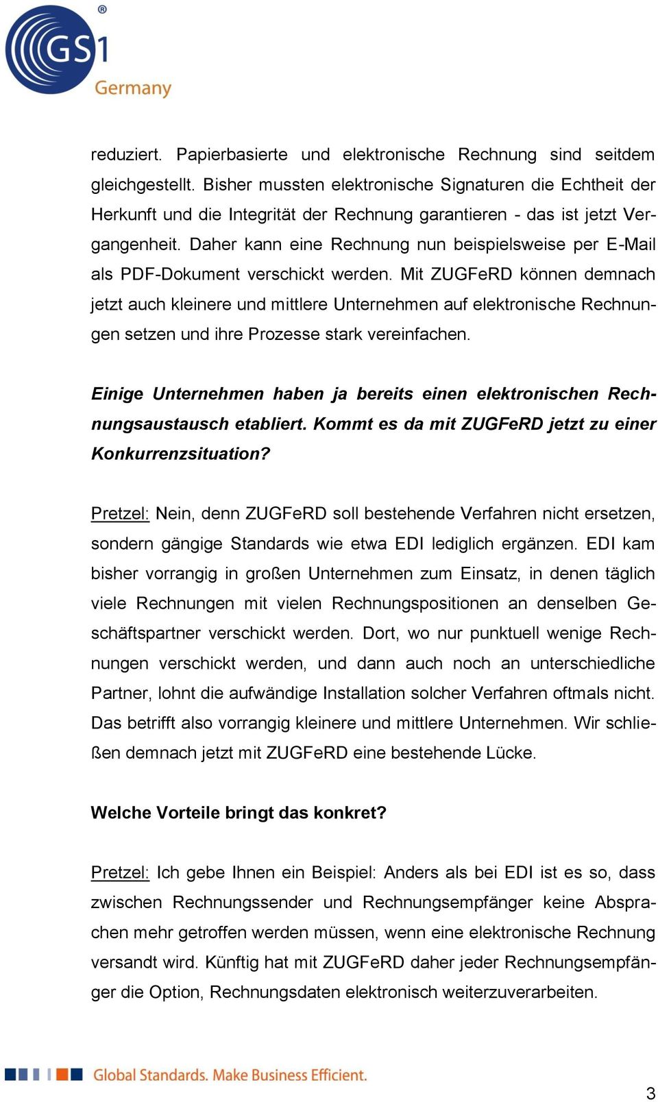 Daher kann eine Rechnung nun beispielsweise per E-Mail als PDF-Dokument verschickt werden.