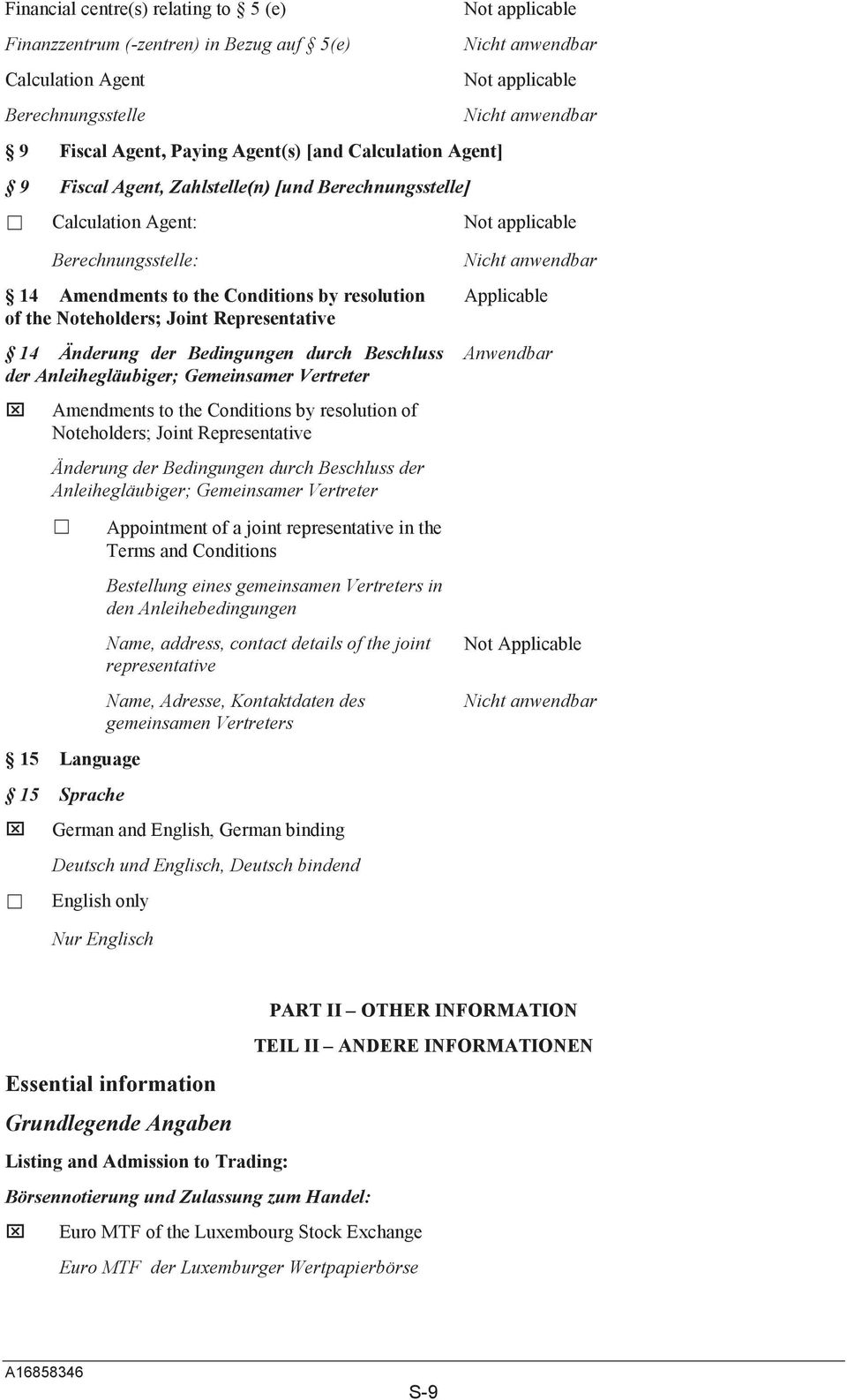 Beschluss der Anleihegläubiger; Gemeinsamer Vertreter Amendments to the Conditions by resolution of Noteholders; Joint Representative Änderung der Bedingungen durch Beschluss der Anleihegläubiger;