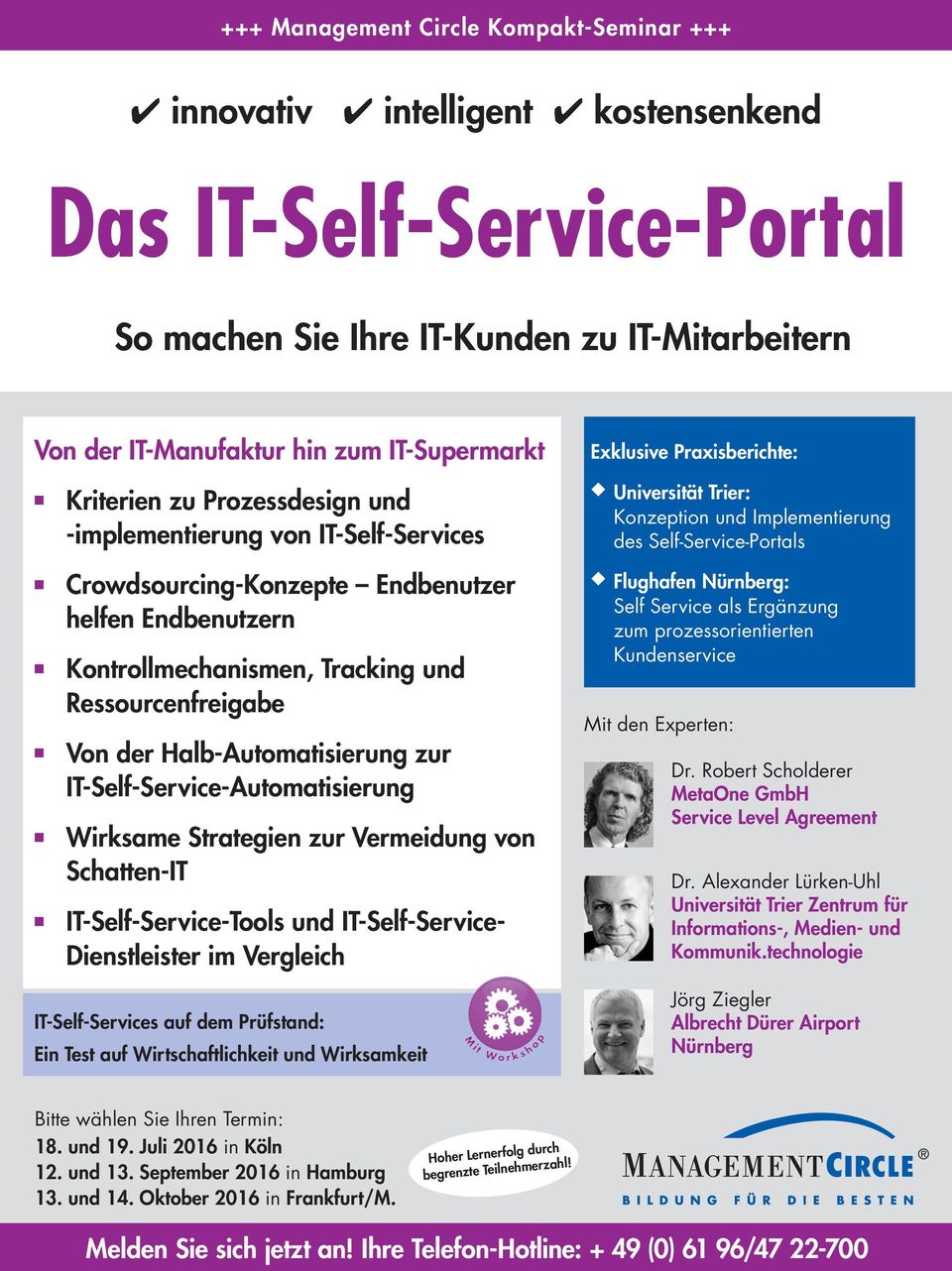 Halb-Automatisierung zur IT-Self-Service-Automatisierung Wirksame Strategien zur Vermeidung von Schatten-IT IT-Self-Service-Tools und IT-Self-Service- Dienstleister im Vergleich Universität Trier: