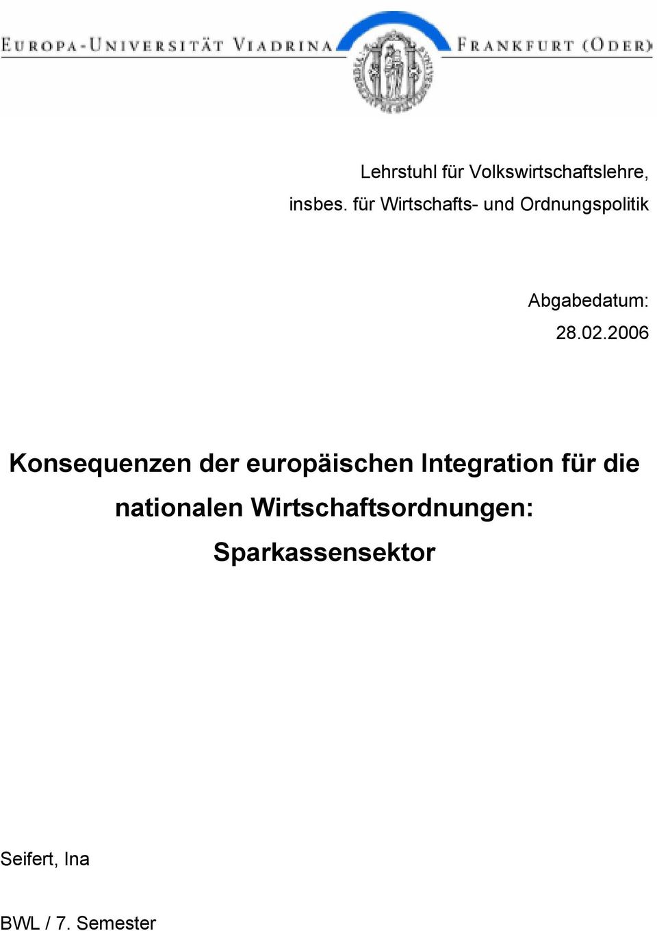 2006 Konsequenzen der europäischen Integration für die