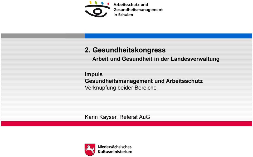 Gesundheitsmanagement und Arbeitsschutz