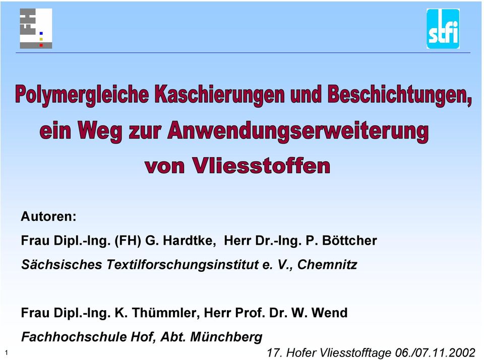 , Chemnitz Frau Dipl.-Ing. K. Thümmler, Herr Prof. Dr. W.