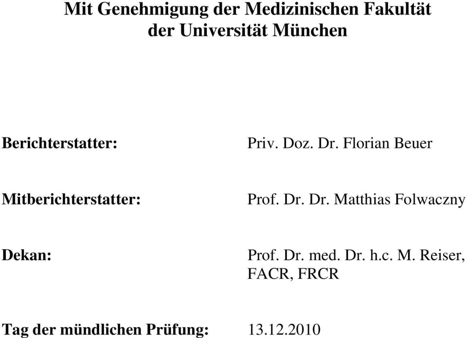 Florian Beuer Mitberichterstatter: Prof. Dr.
