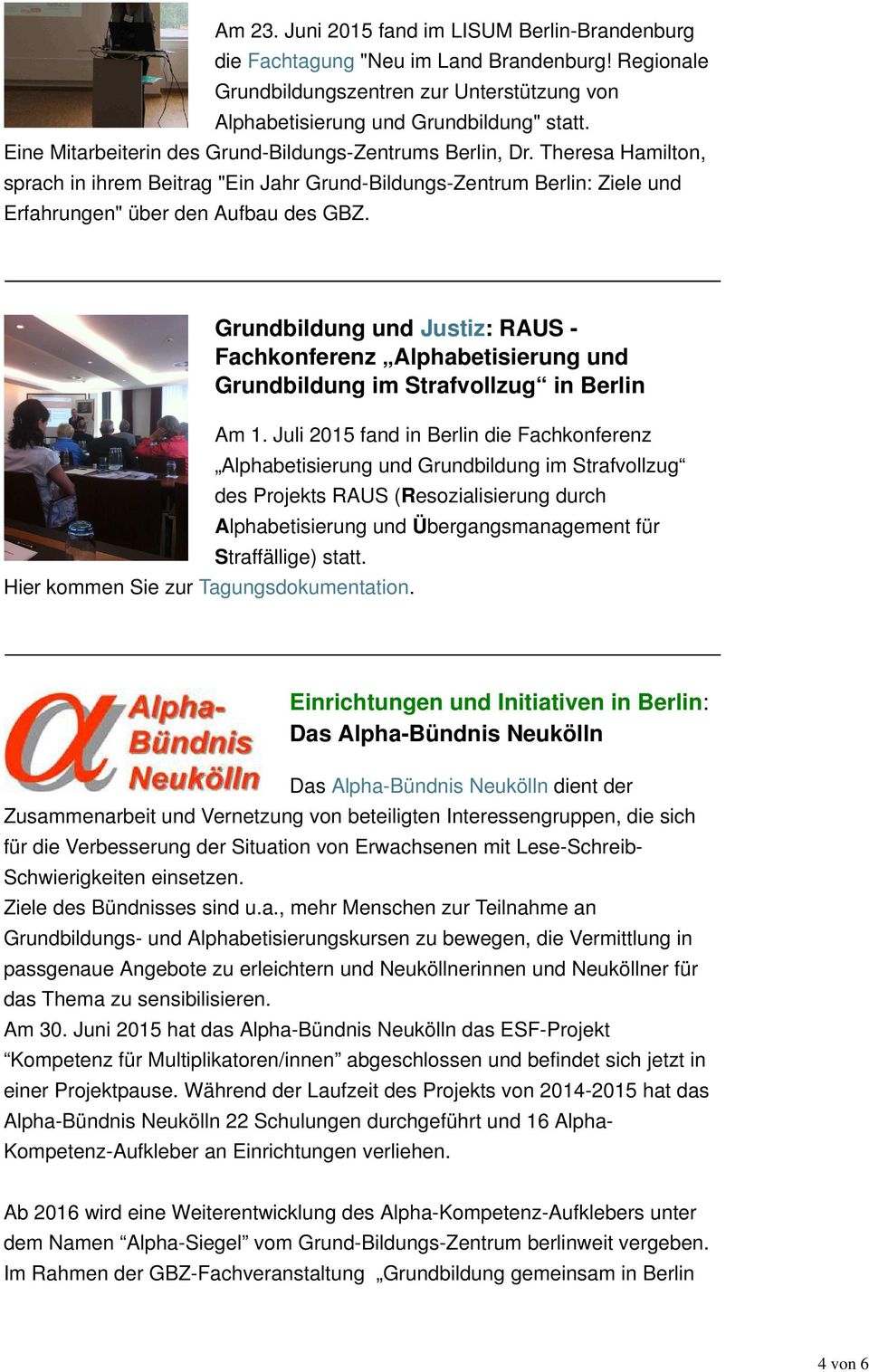 Grundbildung und Justiz: RAUS - Fachkonferenz Alphabetisierung und Grundbildung im Strafvollzug in Berlin Am 1.