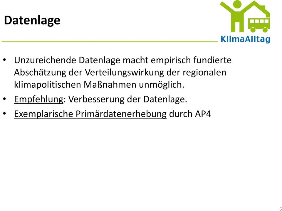 regionalen klimapolitischen Maßnahmen unmöglich.