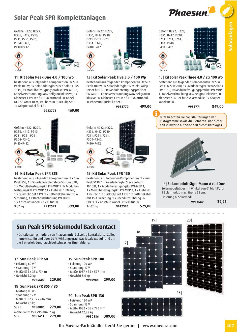 Klebeset 1 PN-Tec für 1 Solarmodul, 1x Kabel DCS 50 Am x 10 m, 1x Phaesun Quick Clip Set 1, 1x Adapterkabel für EBL 9983773 469,00 12 Kit Solar Peak Five 3.
