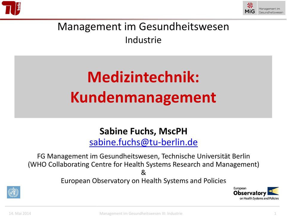 de FG Management im Gesundheitswesen, Technische Universität Berlin (WHO Collaborating