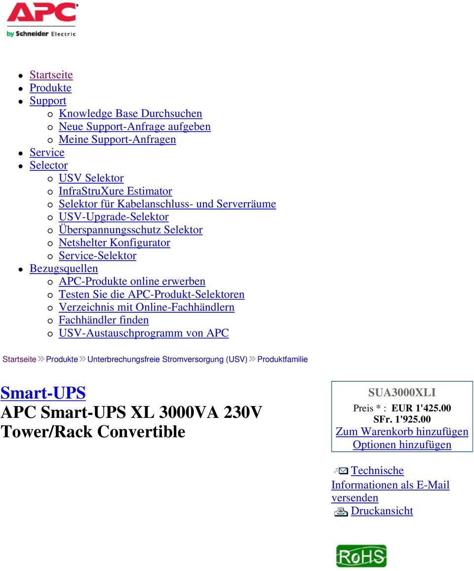 APC-Produkt-Selektoren Verzeichnis mit Online-Fachhändlern Fachhändler finden USV-Austauschprogramm von APC Startseite Produkte Unterbrechungsfreie Stromversorgung (USV) Produktfamilie