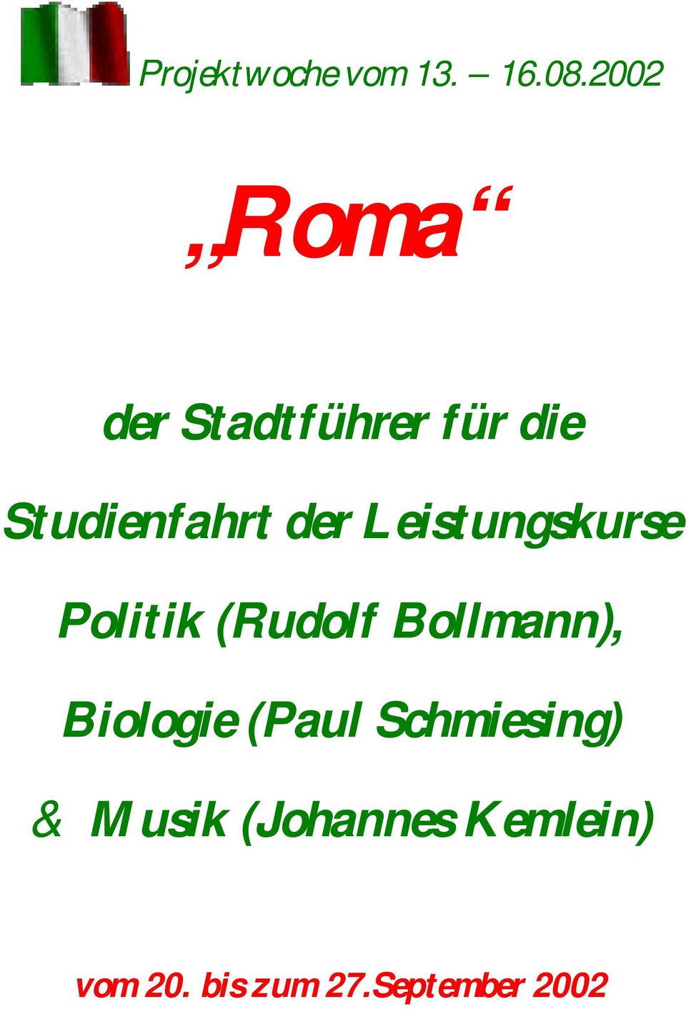 Leistungskurse Politik (Rudolf Bollmann), Biologie
