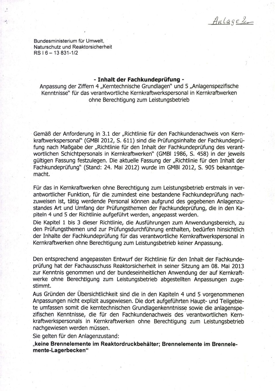 1 der Richtlinie für den Fachkundenachweis von Kemkraftwerkspersonal" (GMBI 2012, S.