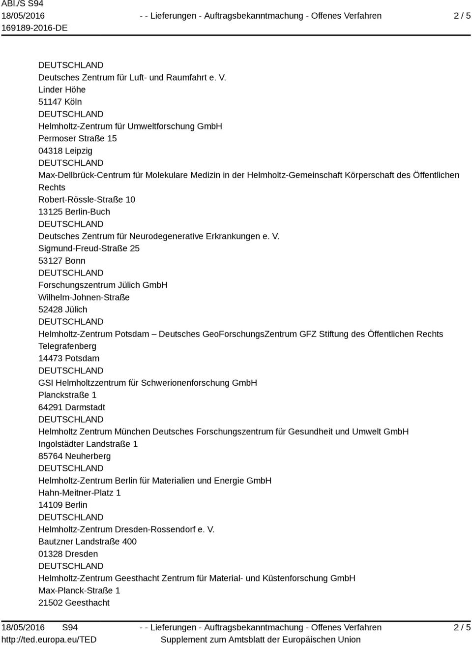 Öffentlichen Rechts Robert-Rössle-Straße 10 13125 Berlin-Buch Deutsches Zentrum für Neurodegenerative Erkrankungen e. V.