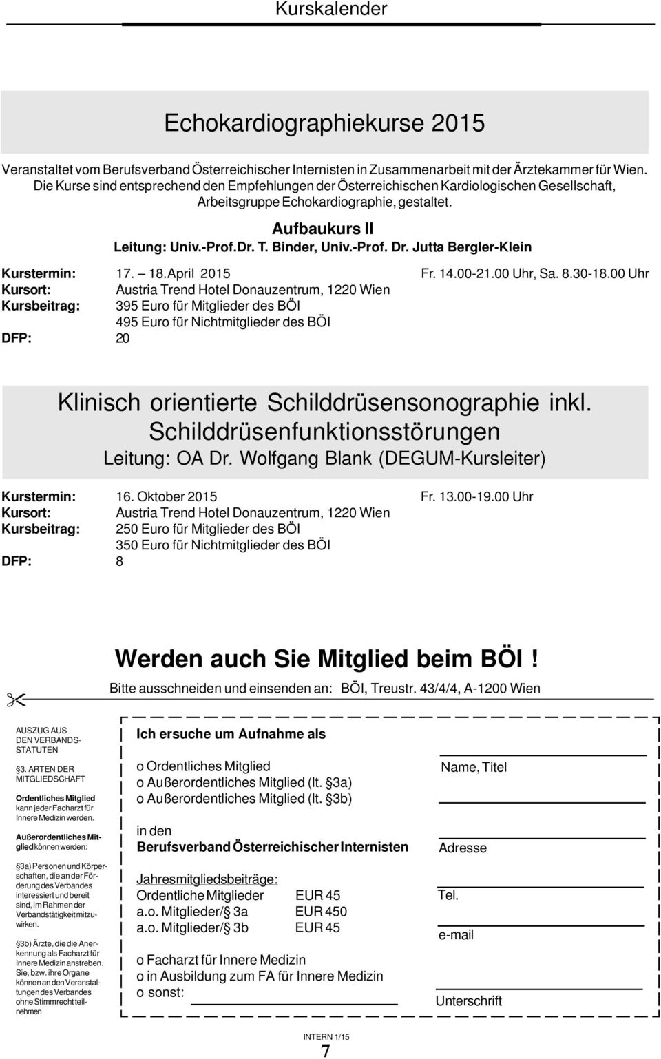 Jutta Bergler-Klein Kurstermin: 17. 18.April 2015 Fr. 14.00-21.00 Uhr, Sa. 8.30-18.