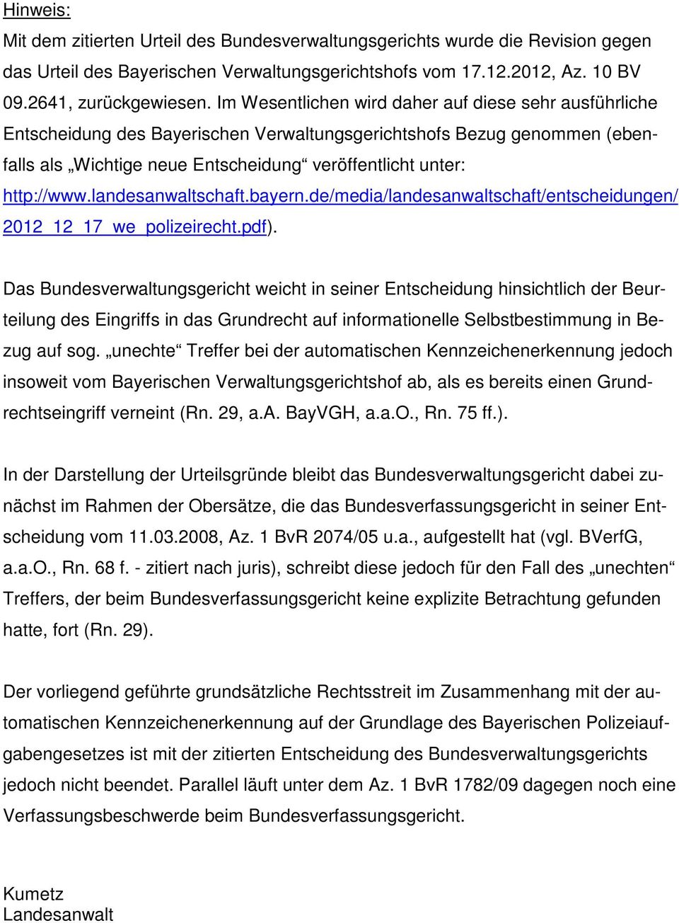landesanwaltschaft.bayern.de/media/landesanwaltschaft/entscheidungen/ 2012_12_17_we_polizeirecht.pdf).