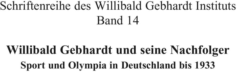 Willibald Gebhardt und seine