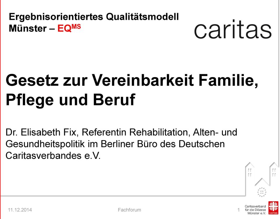 Elisabeth Fix, Referentin Rehabilitation, Alten- und