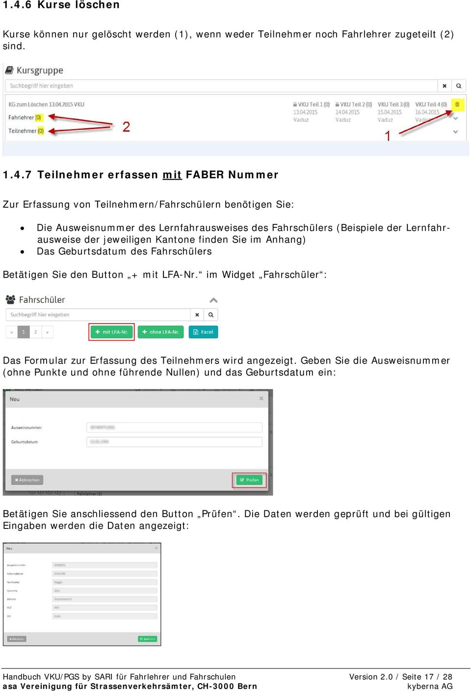 Fahrschülers Betätigen Sie den Button + mit LFA-Nr. im Widget Fahrschüler : Das Formular zur Erfassung des Teilnehmers wird angezeigt.