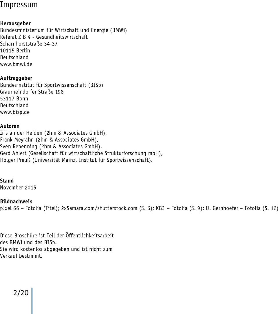 de Autoren Iris an der Heiden (2hm & Associates GmbH), Frank Meyrahn (2hm & Associates GmbH), Sven Repenning (2hm & Associates GmbH), Gerd Ahlert (Gesellschaft für wirtschaftliche Strukturforschung