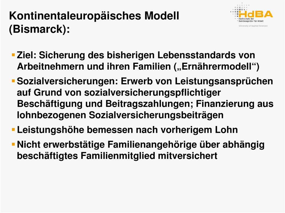 sozialversicherungspflichtiger Beschäftigung und Beitragszahlungen; Finanzierung aus lohnbezogenen