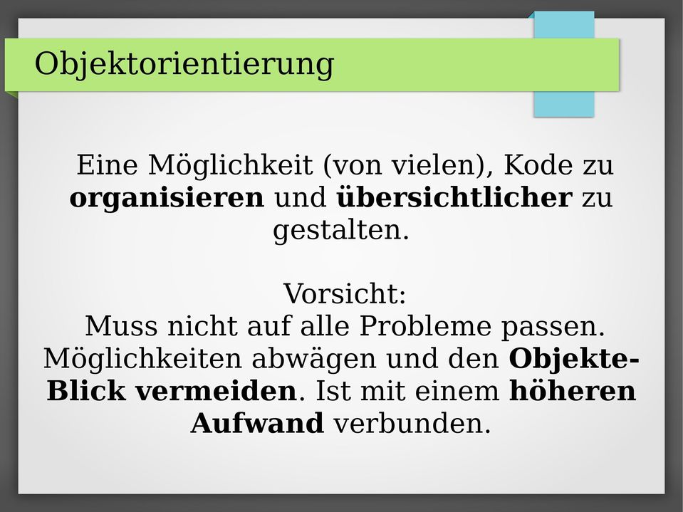 Vorsicht: Muss nicht auf alle Probleme passen.