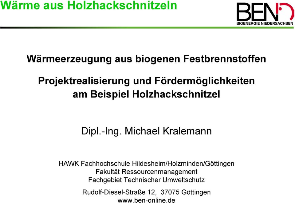 Michael Kralemann HAWK Fachhochschule Hildesheim/Holzminden/Göttingen Fakultät