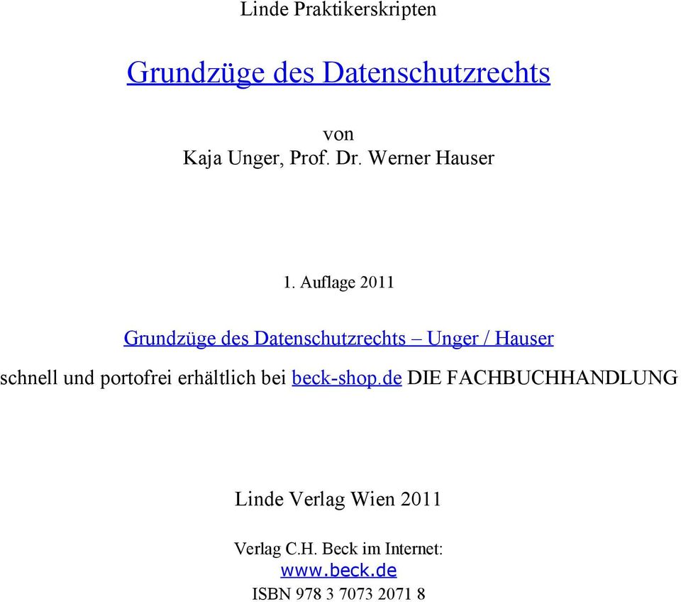 Auflage 2011 Grundzüge des Datenschutzrechts Unger / Hauser schnell und