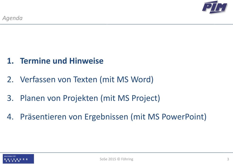 Planen von Projekten (mit MS Project) 4.