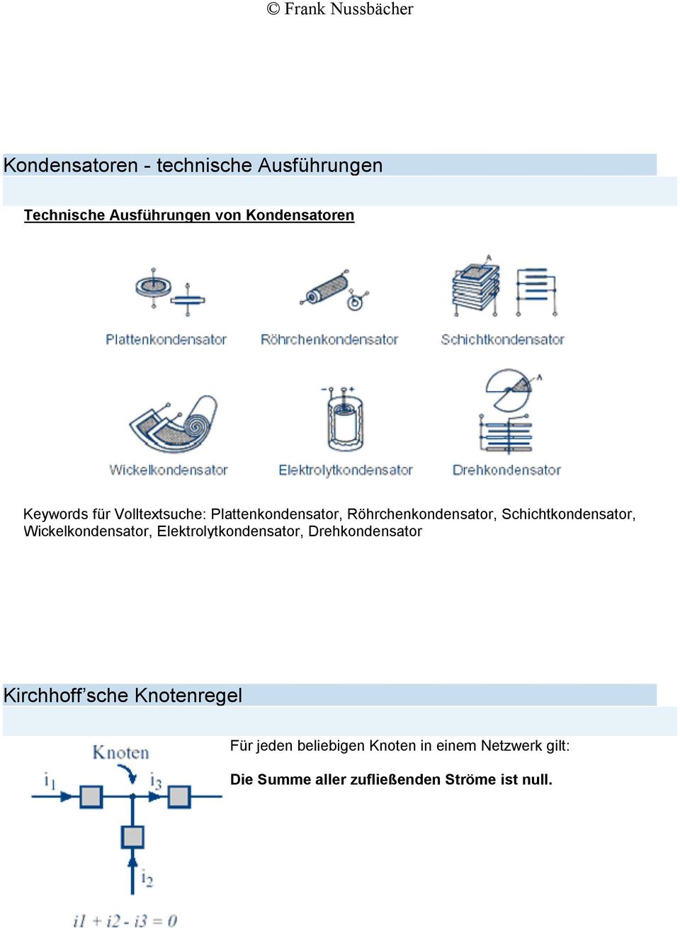 Wickelkondensator, Elektrolytkondensator, Drehkondensator Kirchhoff sche Knotenregel Für