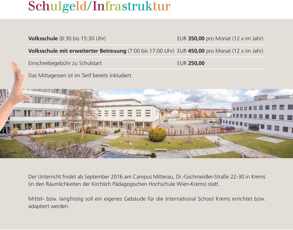 Der Unterricht findet ab September 2016 am Campus Mitterau, Dr.