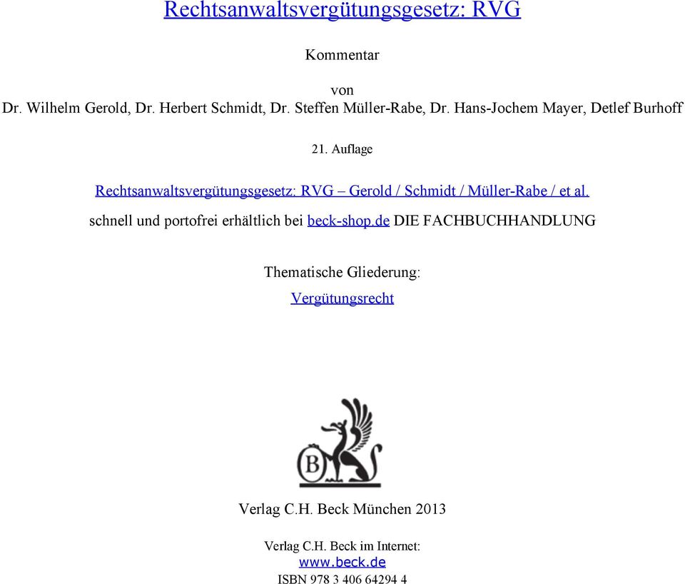 Auflage Rechtsanwaltsvergütungsgesetz: RVG Gerold / Schmidt / Müller-Rabe / et al.