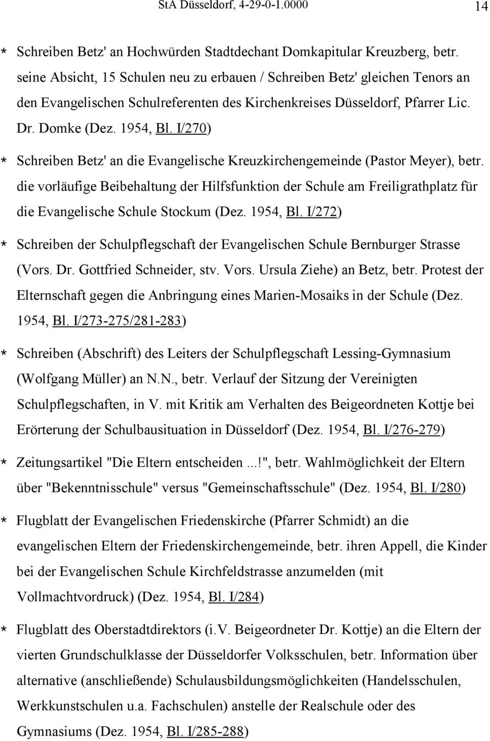 I/270) * Schreiben Betz' an die Evangelische Kreuzkirchengemeinde (Pastor Meyer), betr.