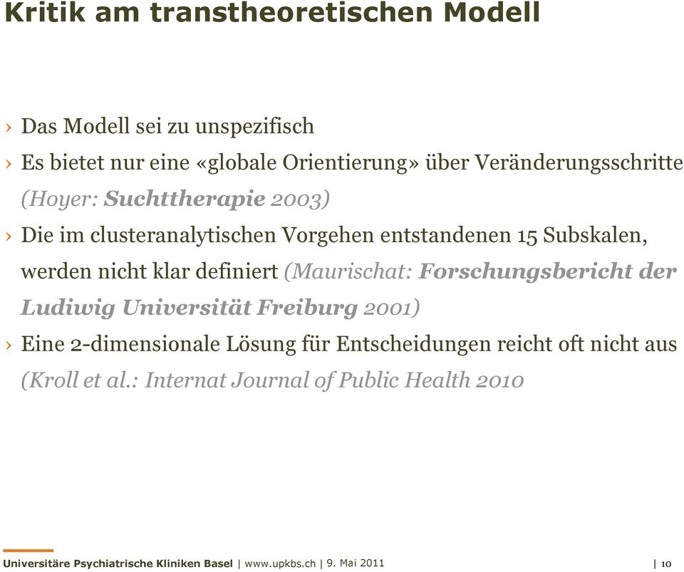Subskalen, werden nicht klar definiert (Maurischat: Forschungsbericht der Ludiwig Universität Freiburg 2001)