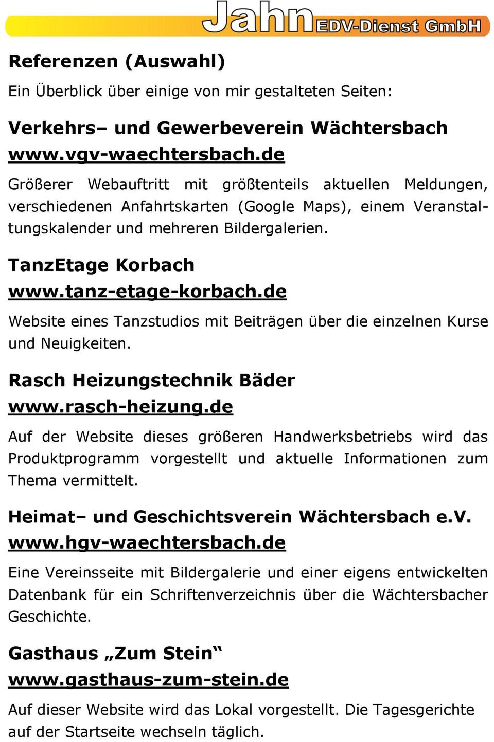 tanz-etage-korbach.de Website eines Tanzstudios mit Beiträgen über die einzelnen Kurse und Neuigkeiten. Rasch Heizungstechnik Bäder www.rasch-heizung.