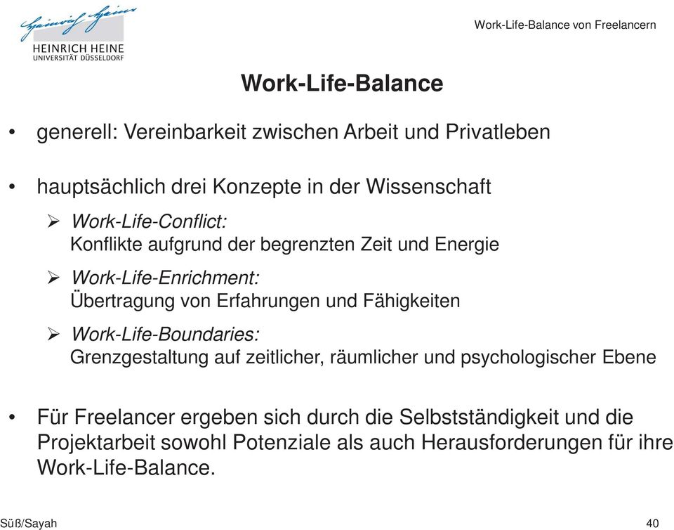 Fähigkeiten Work-Life-Boundaries: Grenzgestaltung auf zeitlicher, räumlicher und psychologischer Ebene Für Freelancer ergeben
