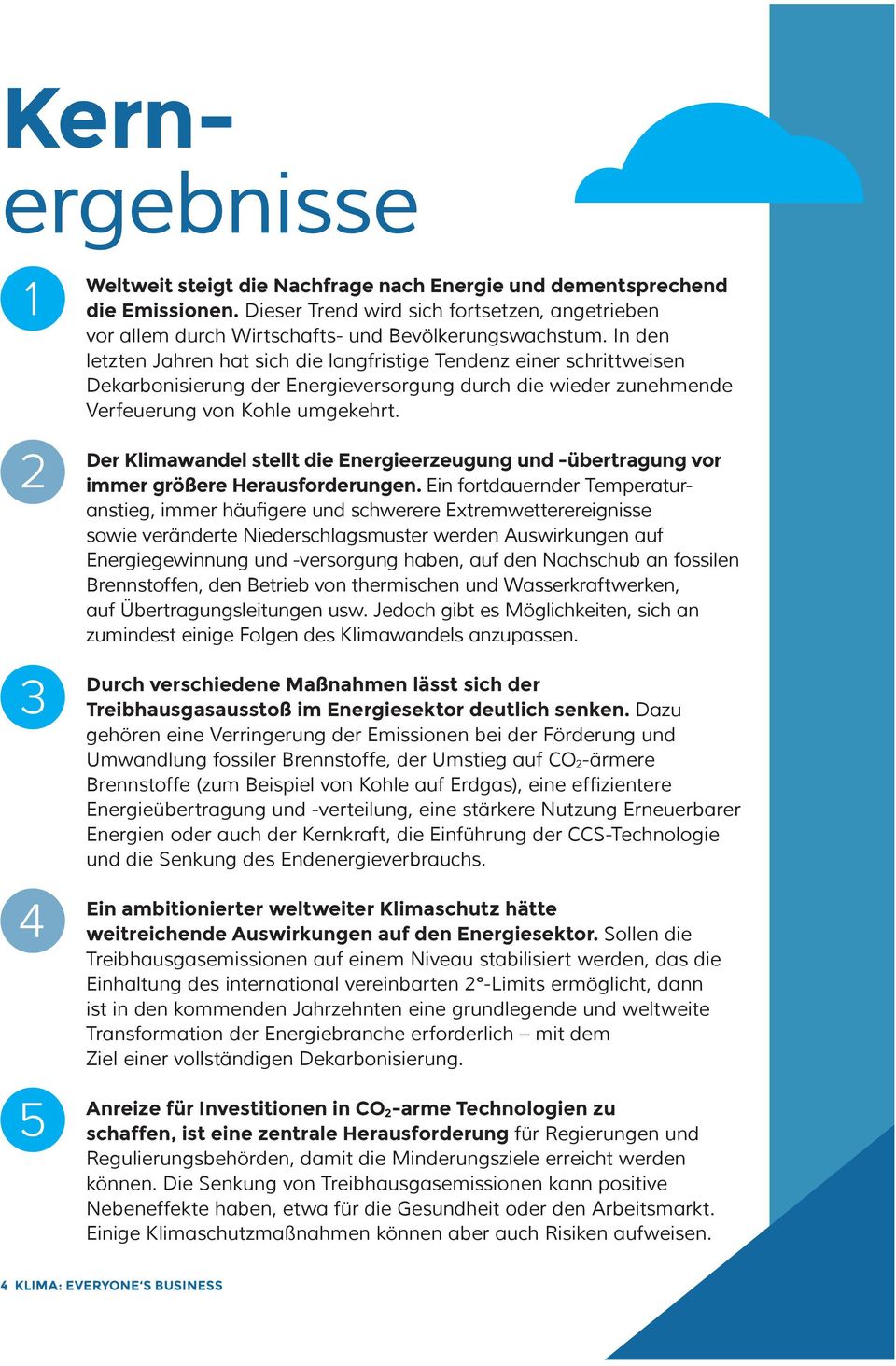 Der Klimawandel stellt die Energieerzeugung und -übertragung vor immer größere Herausforderungen.