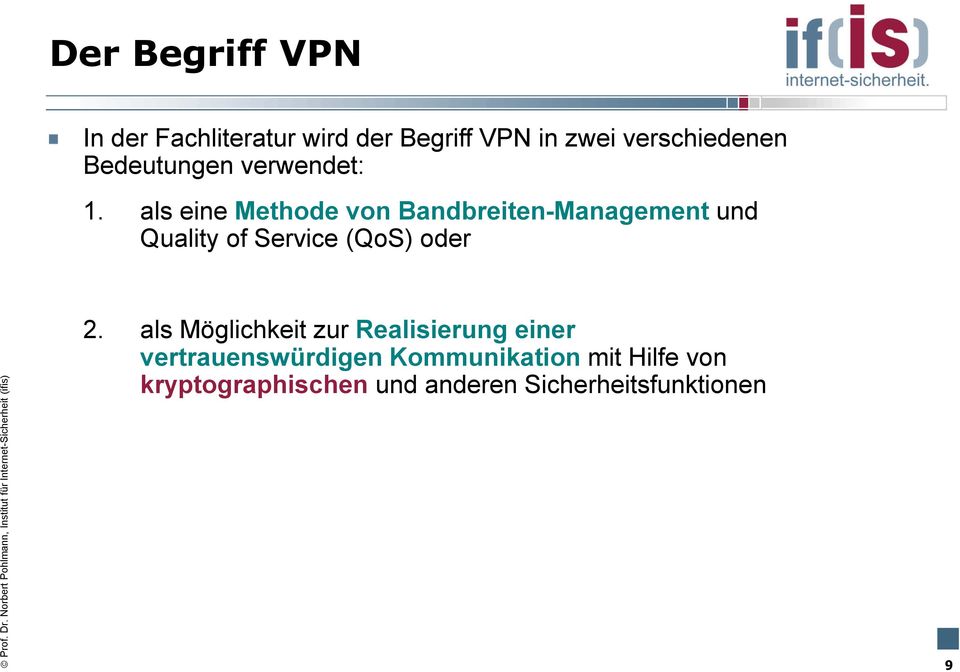 Dr. Norbert Pohlmann, Institut für Internet-Sicherheit (ifis) 2.