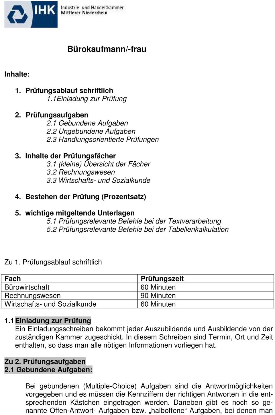 1 Prüfungsrelevante Befehle bei der Textverarbeitung 5.2 Prüfungsrelevante Befehle bei der Tabellenkalkulation Zu 1.