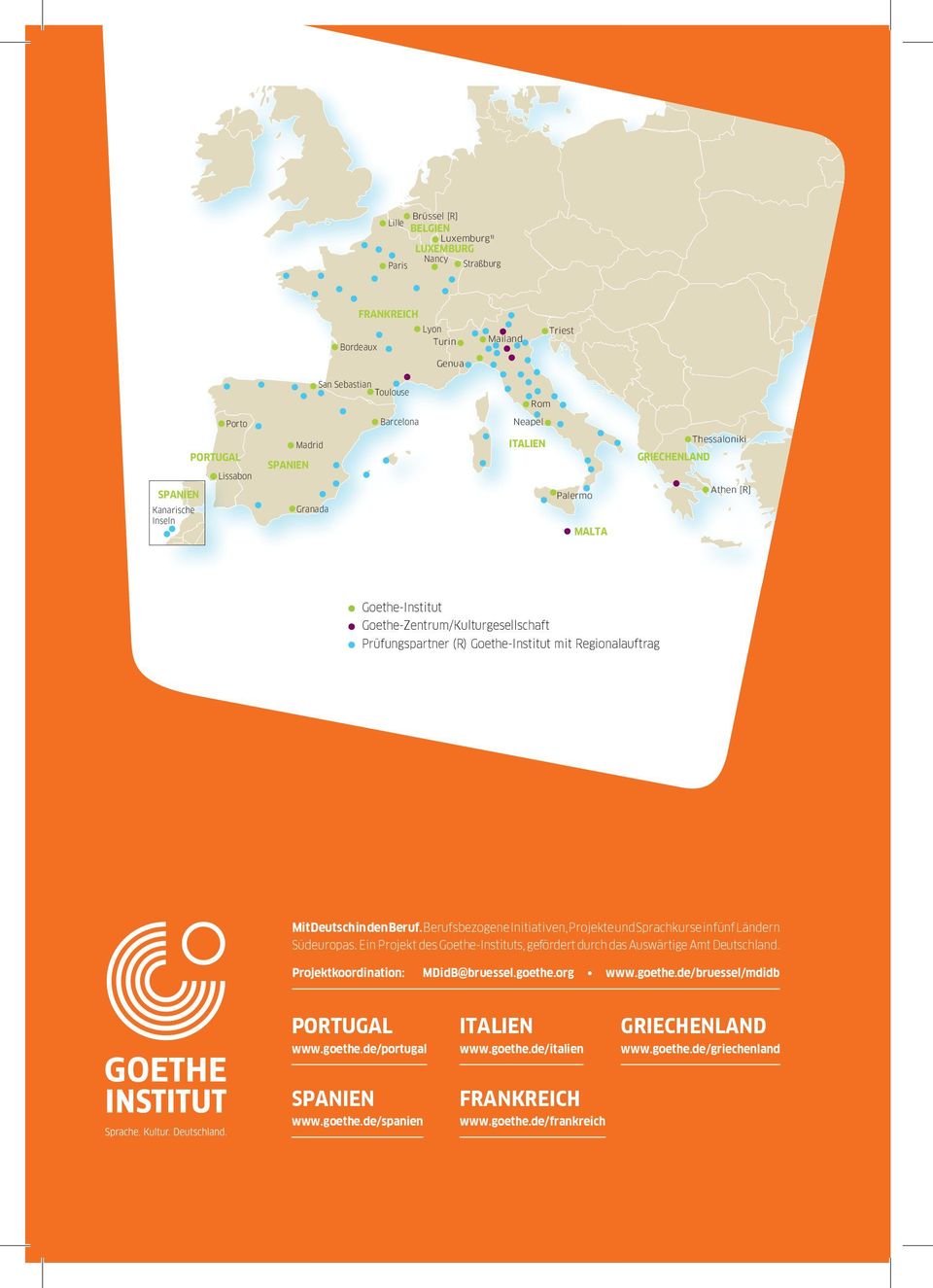 Regionalauftrag Mit Deutsch in den Beruf. Berufsbezogene Initiativen, Projekte und Sprachkurse in fünf Ländern Südeuropas.